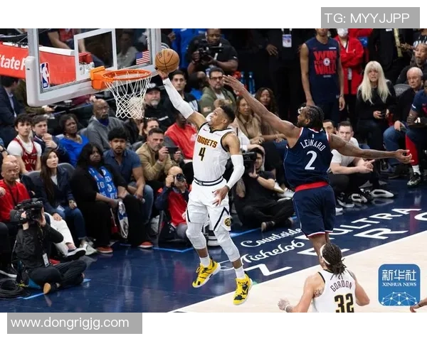 掘金对决快船精彩赛事直播全程回顾与分析尽在新浪体育平台